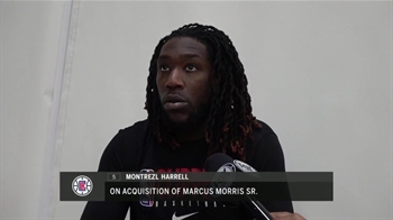 Clippers players comment on Marcus Morris addition | Clippers LIVE
