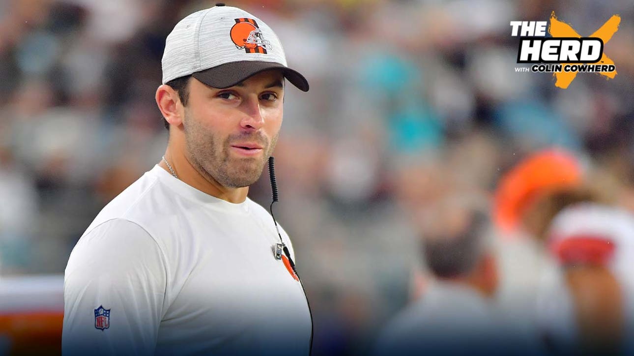 Colin Cowherd: 'Browns should consider moving off of Baker Mayfield' I THE HERD
