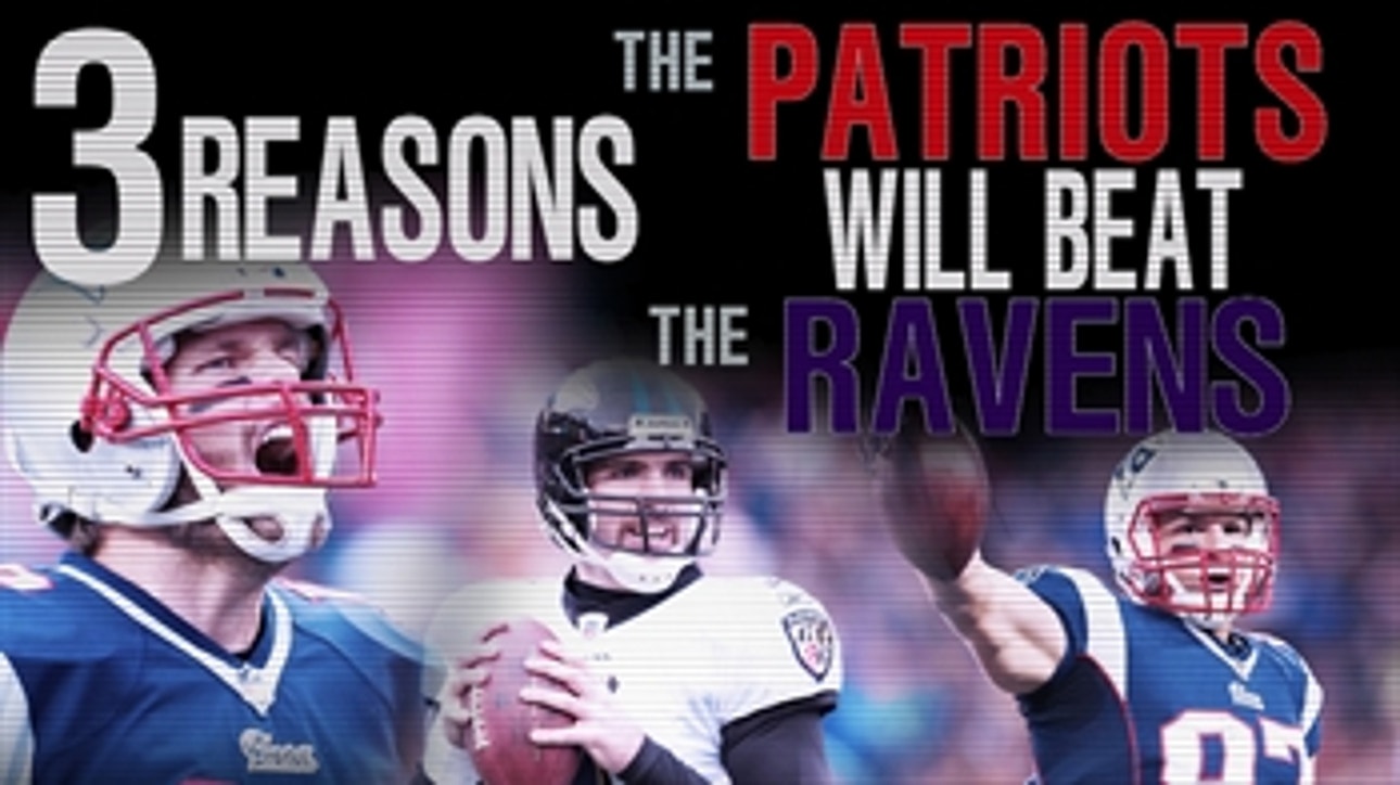 3 reasons why the Patriots will beat the Ravens on Saturday