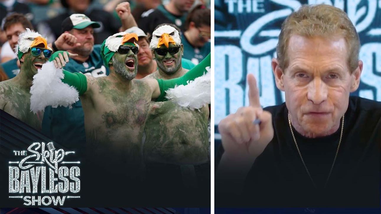 Skip Bayless on why Rams fans are WORSE than Eagles fans I The Skip Bayless Show
