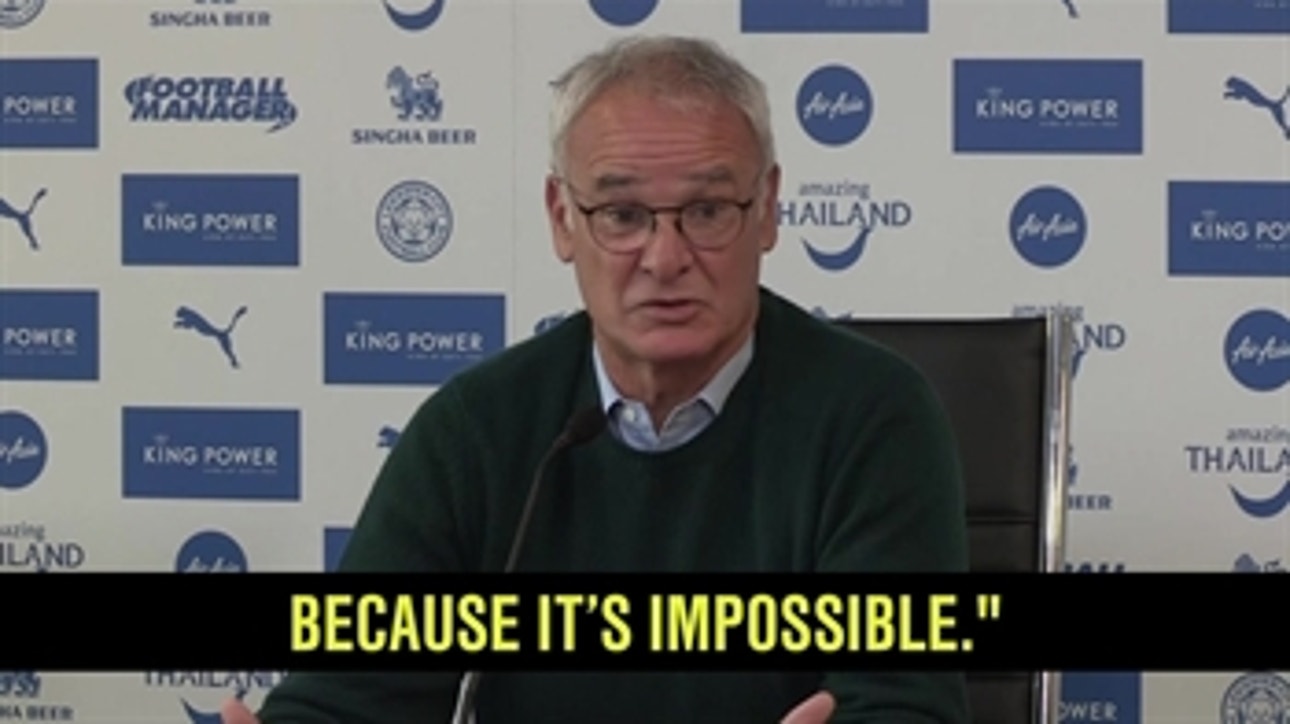 Ranieri downplays Leicester's chance of winning the Premier League