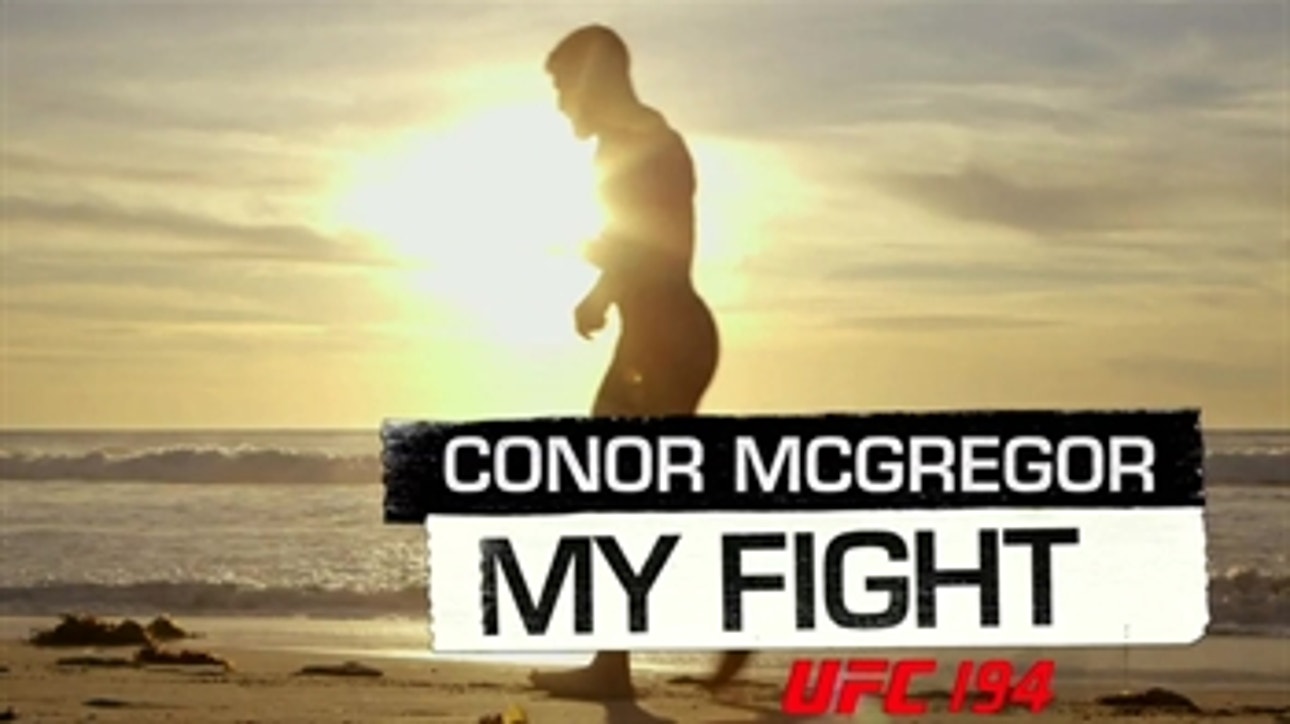My Fight: Conor McGregor - Part 1