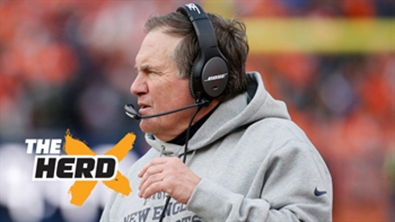Bill Belichick is like a bad boyfriend...and that's why he's great - 'The Herd'