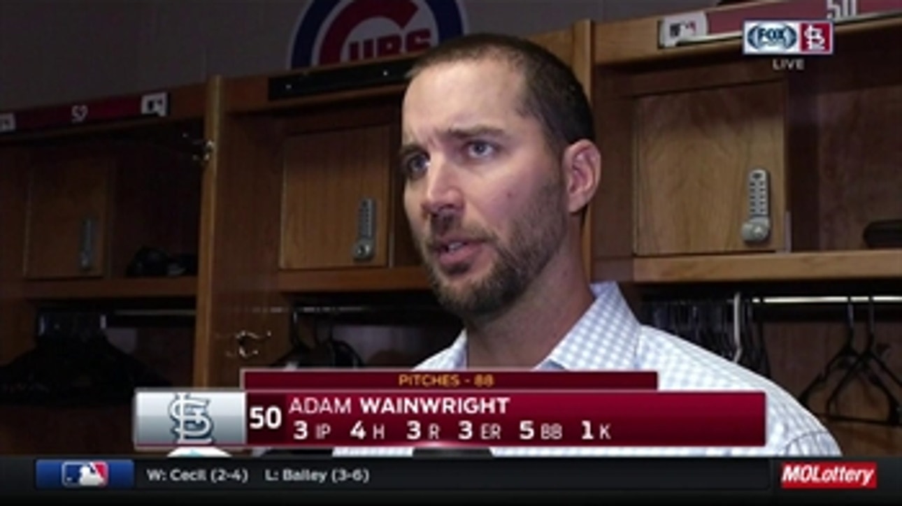 Adam Wainwright: 'A 45-pitch first inning is not how we wanted to come back'