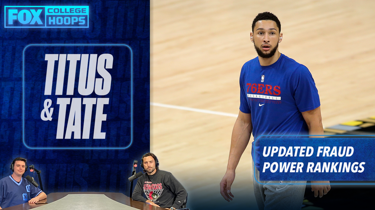 Ben Simmons headlines updated Fraud Power Rankings | Titus & Tate