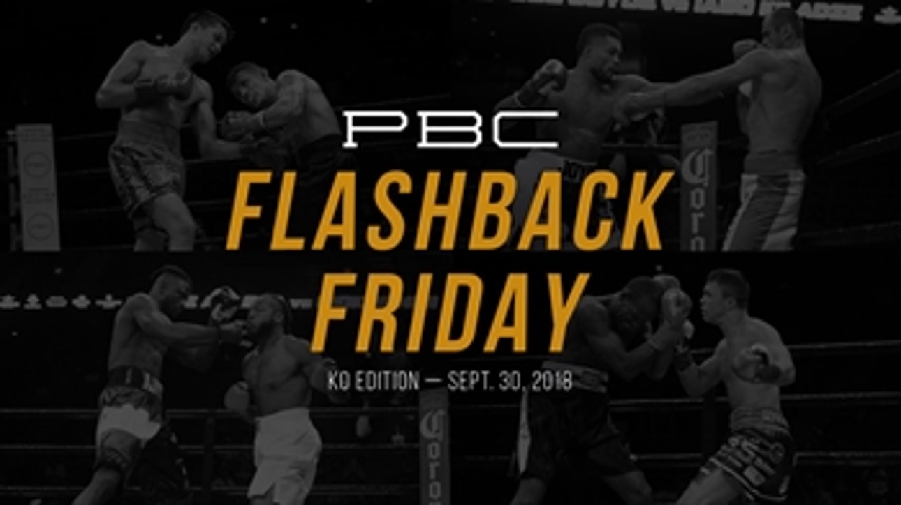 PBC Flashback Friday: KO Edition — September 30, 2018