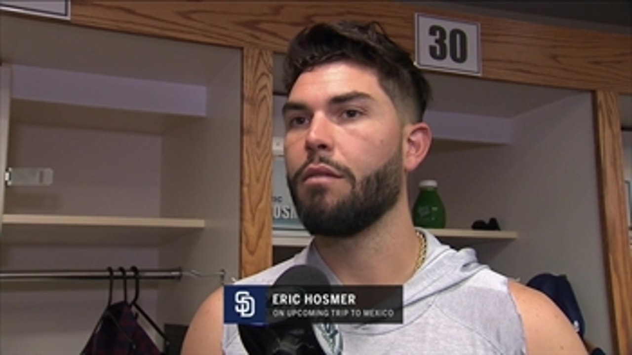 Eric Hosmer talks about the upcoming Mexico series