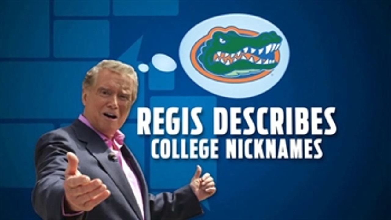 Regis Describes College Nicknames