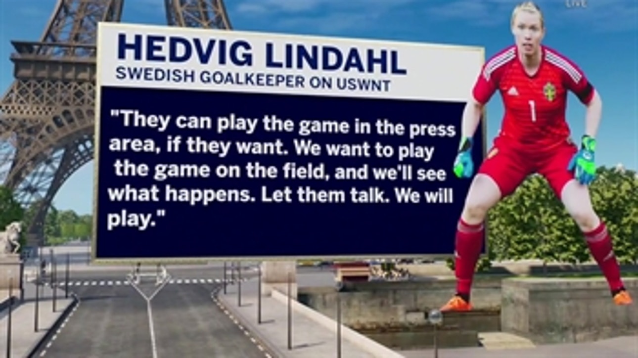 Swedish keeper Hedvig Lindahl on the USWNT: 'Let them talk; we will play'