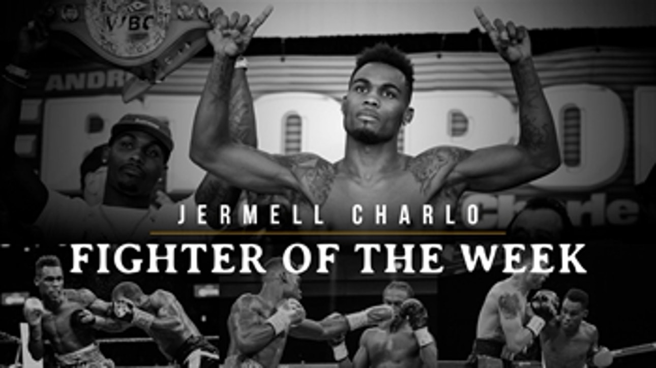 Fighter of the Week: Jermell Charlo