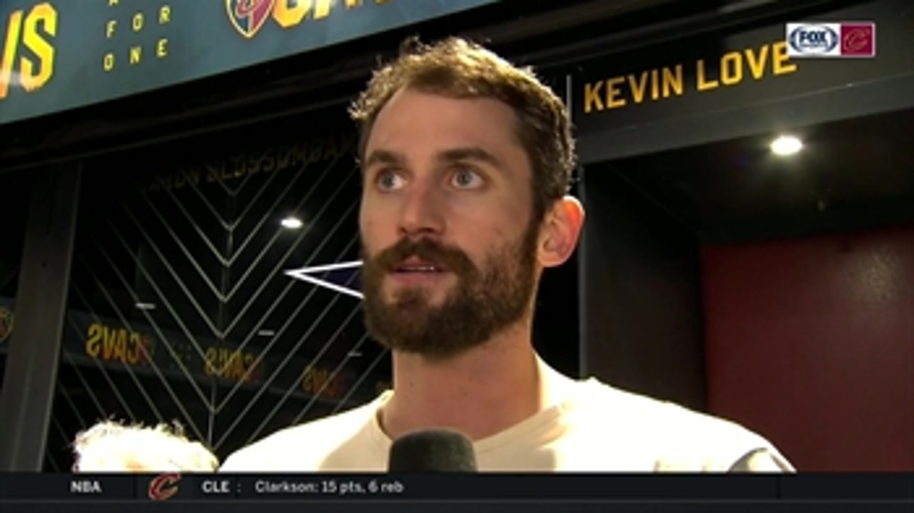 Kevin Love is feeling good after his second game returning from injury