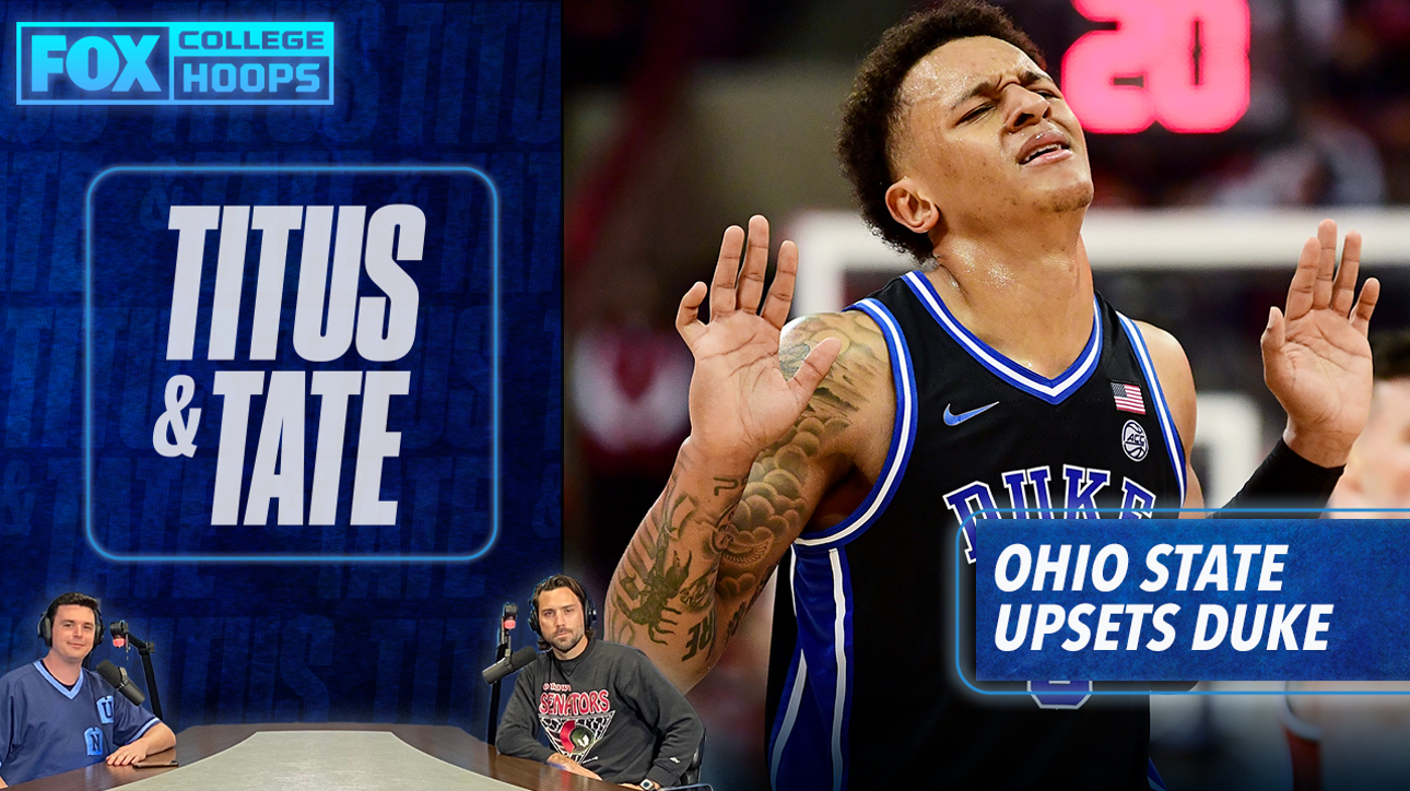 Ohio State's win & why the Duke Blue Devils needed to lose on Coach K's retirement tour I Titus & Tate