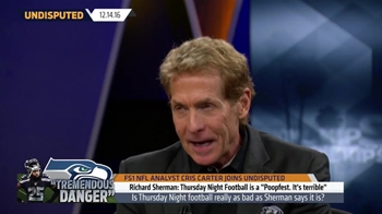 Richard Sherman hates Thursday Night Football - does Skip Bayless agree? ' UNDISPUTED