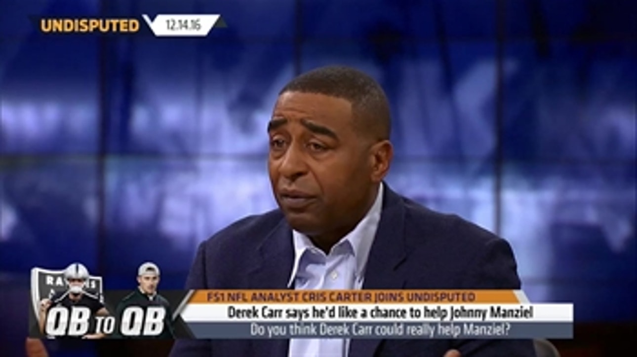 Cris Carter explains why Derek Carr reaching out to Johnny football matters l ' UNDISPUTED