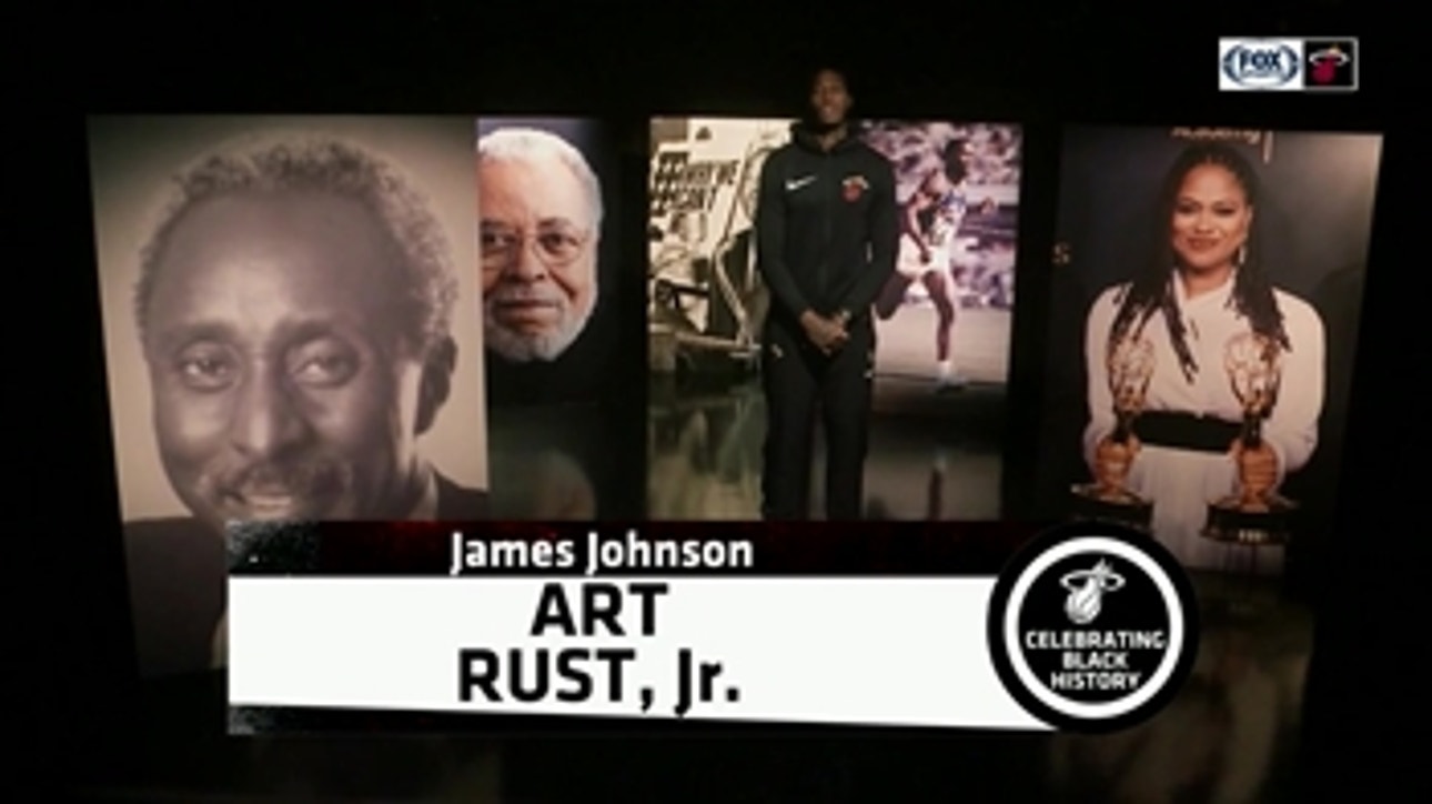 Black History Month: Miami Heat's James Johnson on Art Rust Jr.