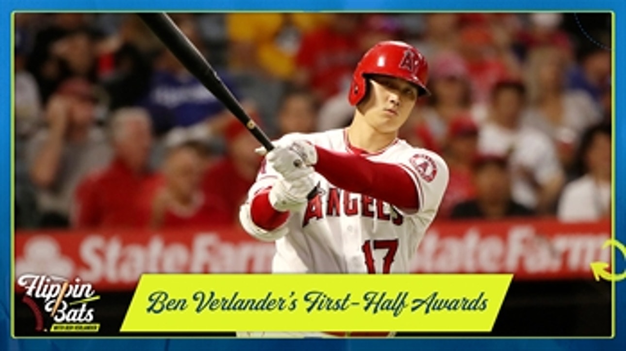 MLB first-half awards — Ben Verlander presents MVP, Cy Young, ROY ' Flippin' Bats