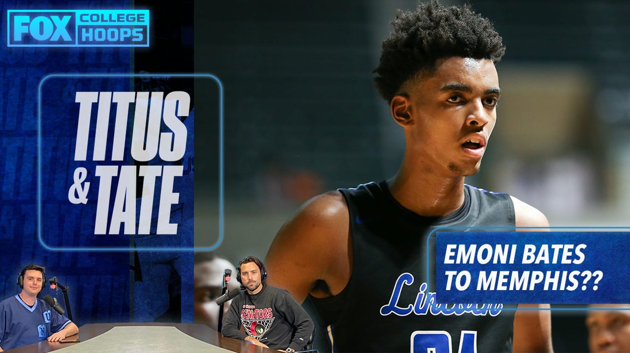 Emoni Bates is going to Memphis… According to the crystal balls ' Titus & Tate