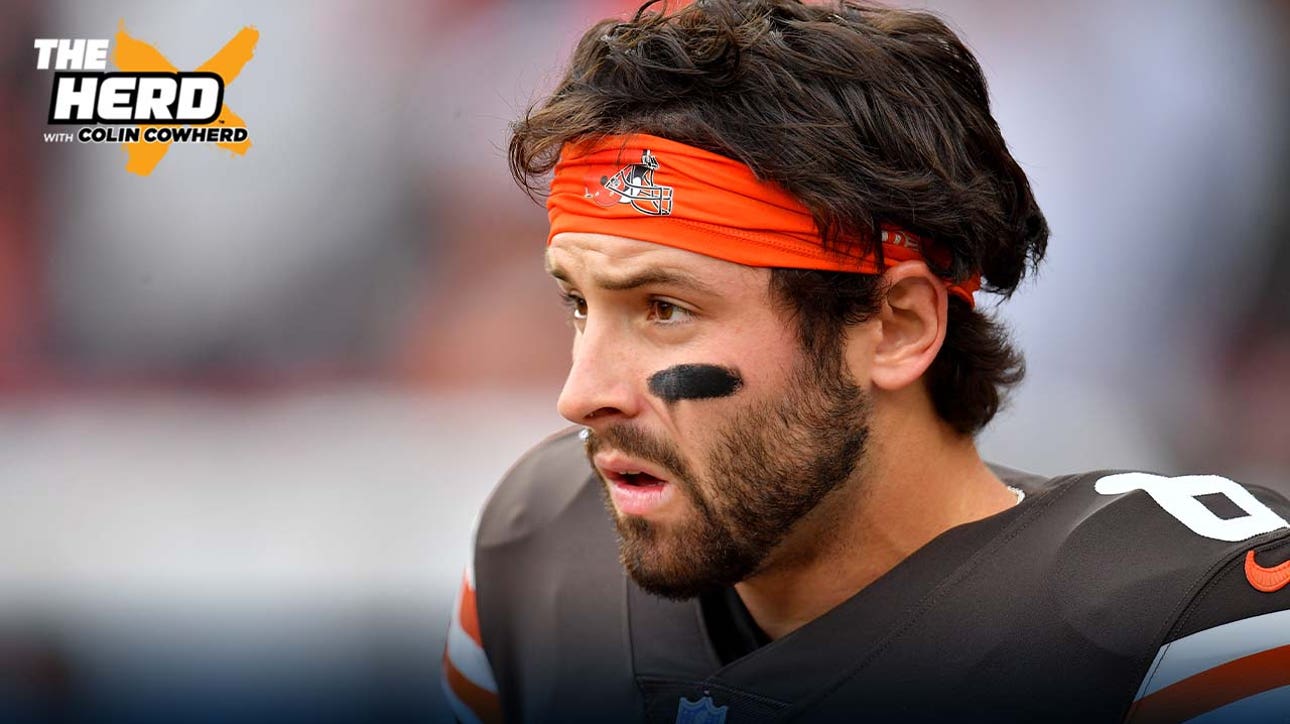Colin Cowherd: 'Baker Mayfield has to win Thursday's game' I THE HERD