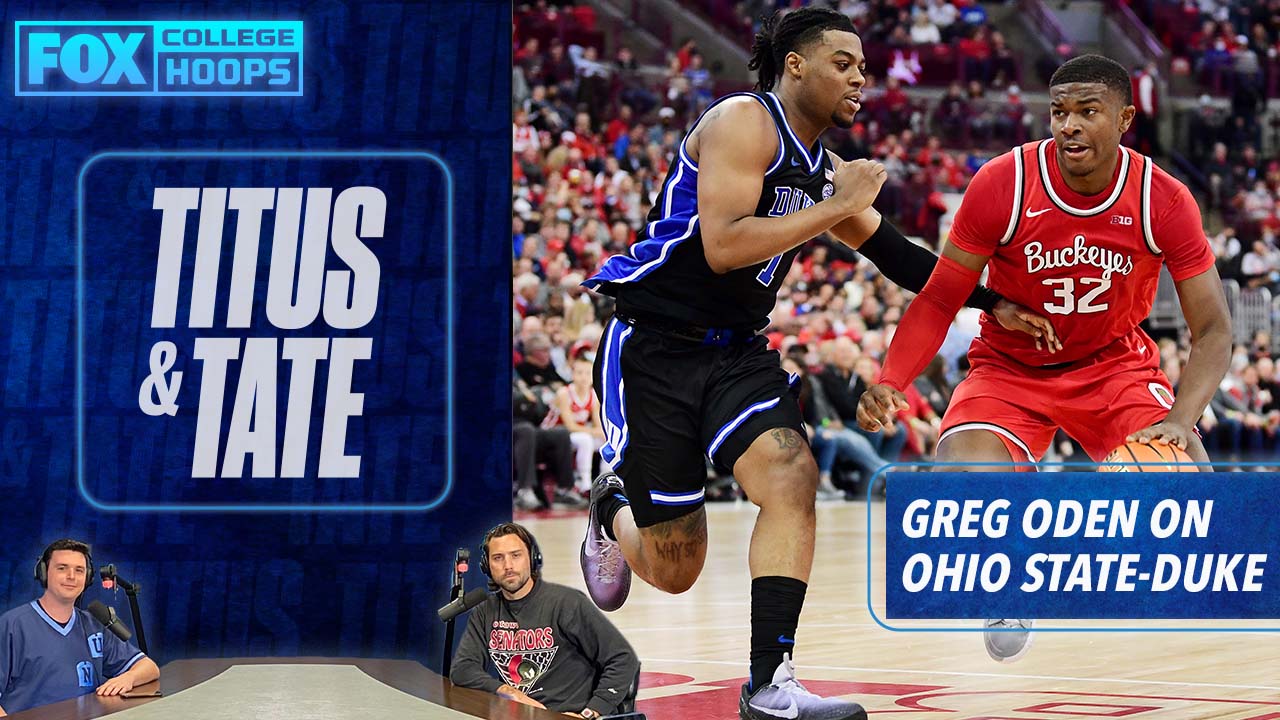 Greg Oden on Ohio State's upset win over Duke:  'I couldn't believe it' I Titus & Tate