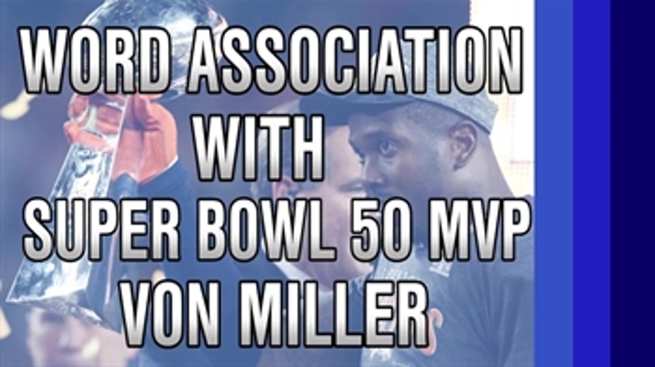 What comes to mind when Von Miller thinks of Peyton Manning?