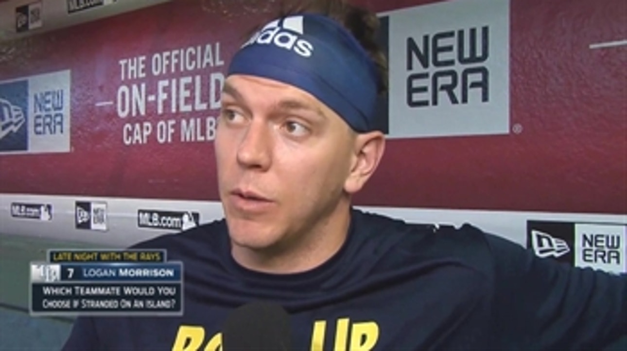 Logan Morrison on which Rays teammate he'd want to be stranded on an island with