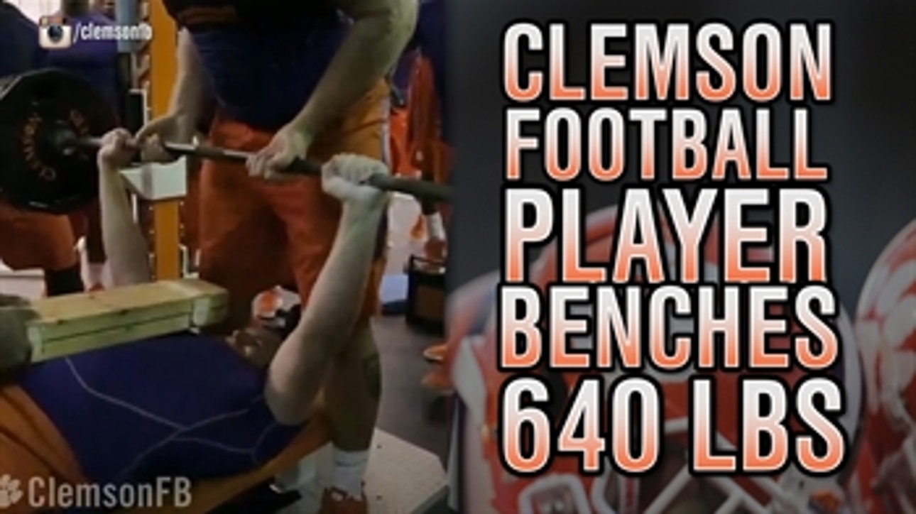 Clemson football player benches 640 lbs