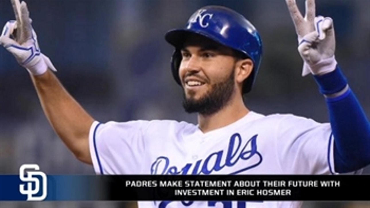 Padres make a statement about their future with signing Eric Hosmer