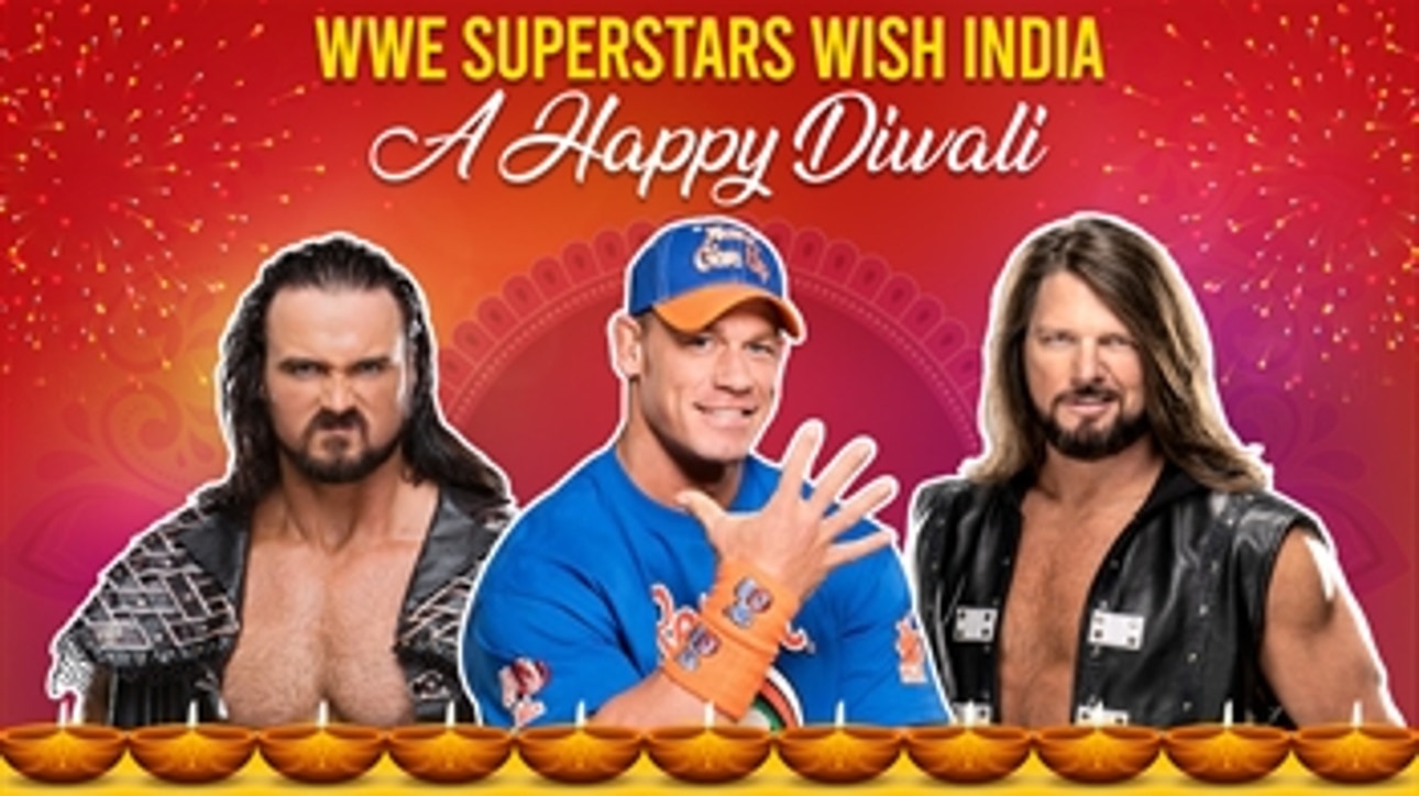 Diwali greetings from John Cena, Drew McIntyre, AJ Styles & more: WWE Now India