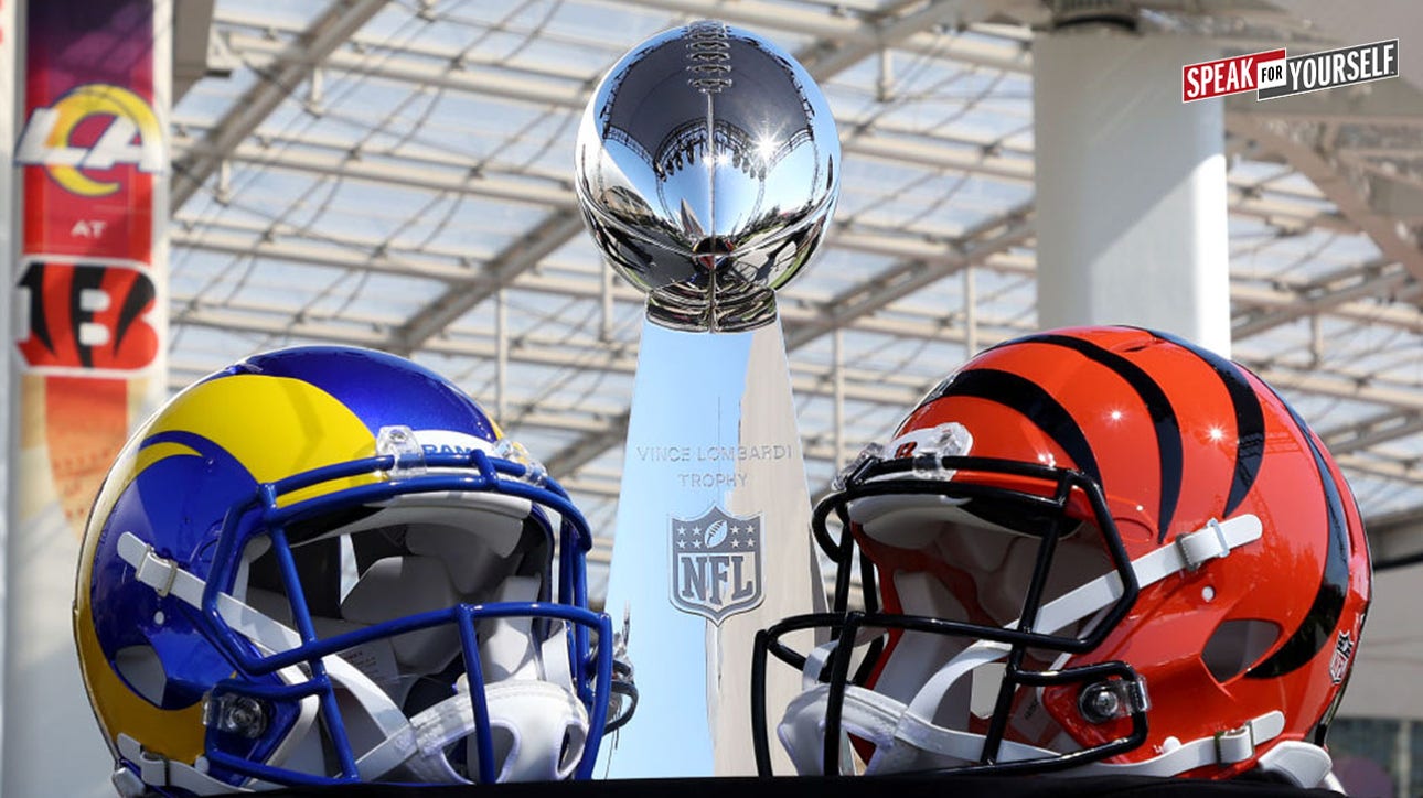 Wiley & Acho’s Super Bowl LVI Picks: Bengals or Rams? I SPEAK FOR YOURSELF