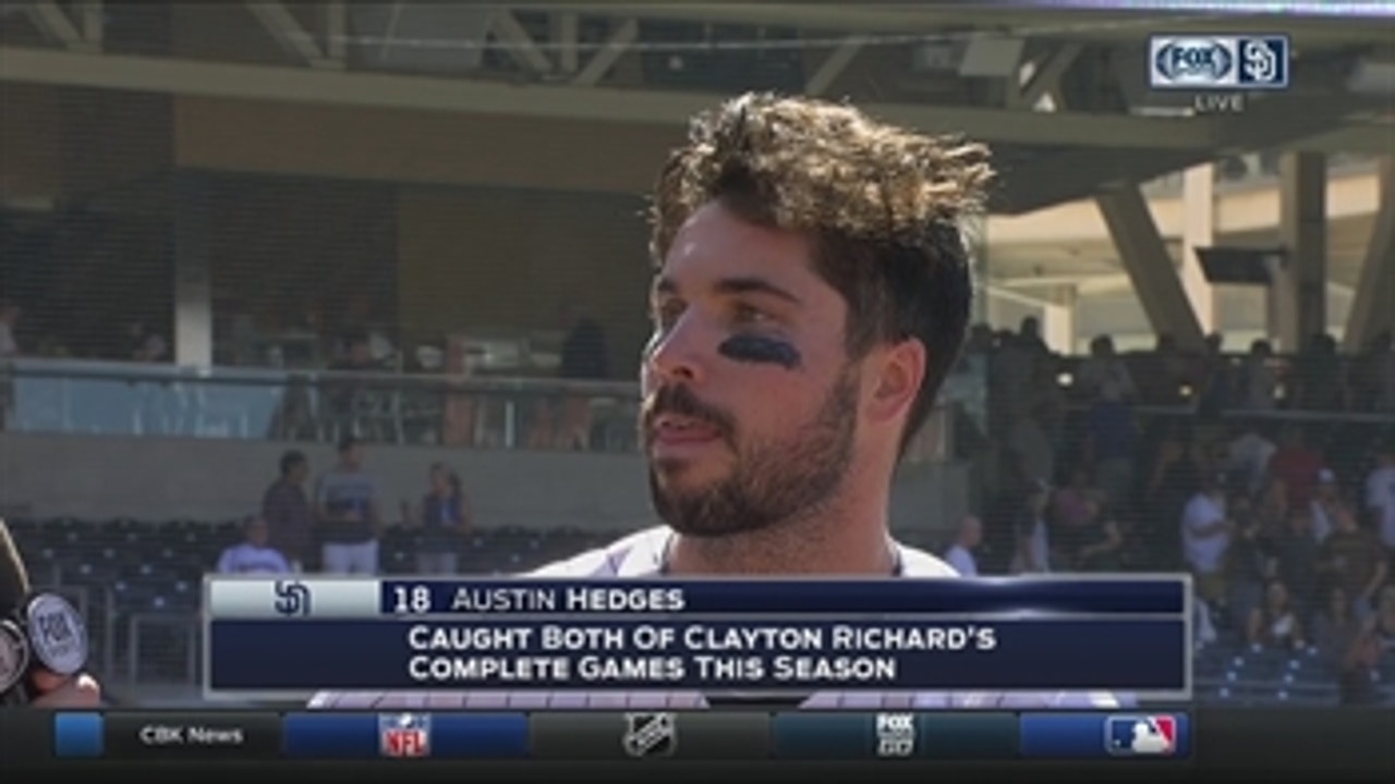 Austin Hedges on Clayton Richards' complete game shutout over the Phillies