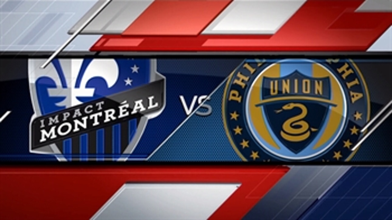 Montreal Impact vs. Philadelphia Union ' 2016 MLS Highlights