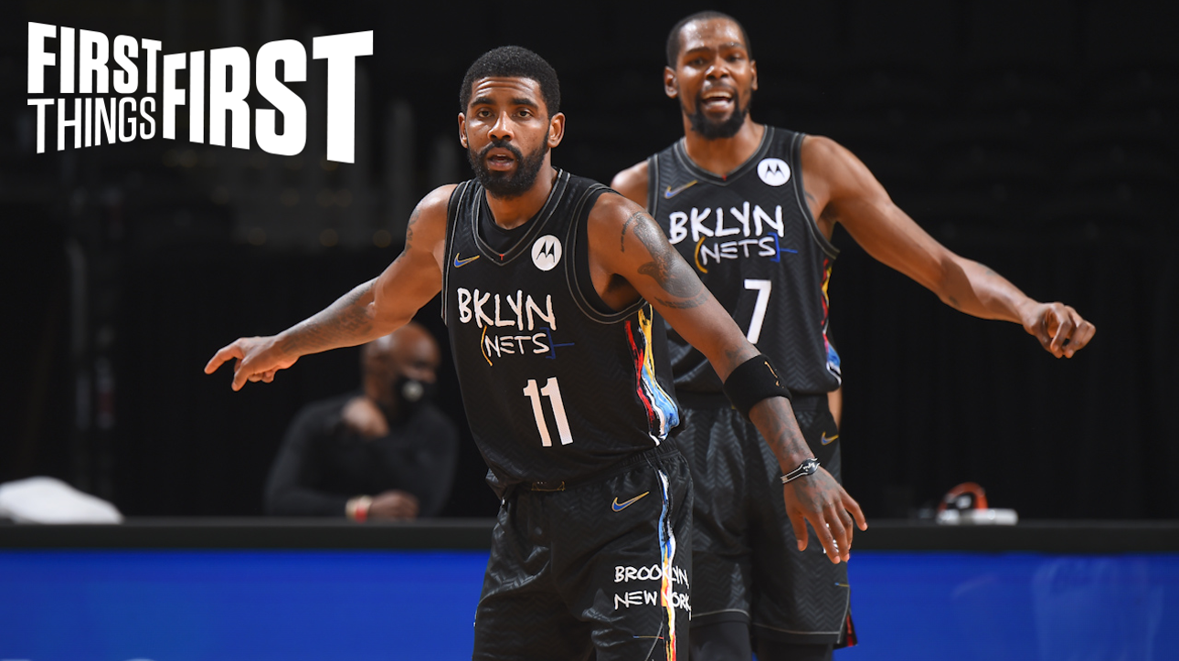 Chris Broussard: Nets defense needs work; talks James Harden, Kyrie Irving & Kevin Durant as a unit ' FIRST THINGS FIRST
