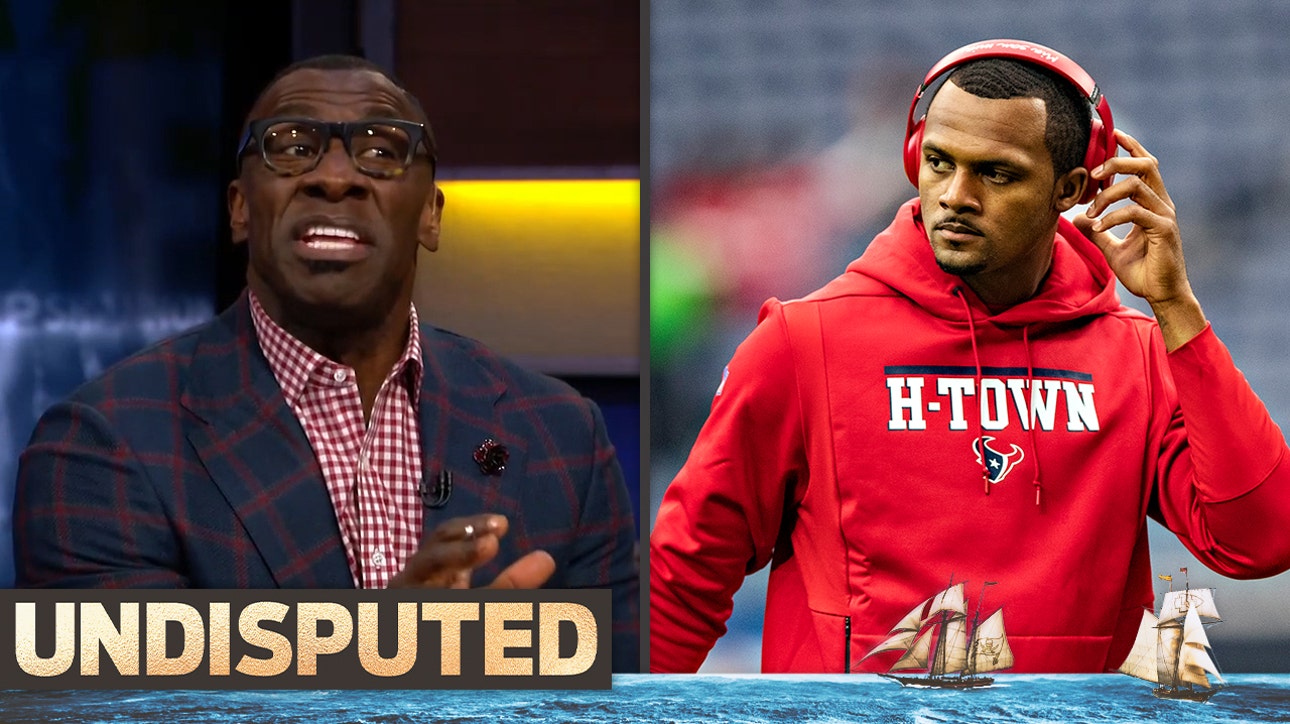 Shannon Sharpe: We've never seen a situation like Deshaun Watson's in Houston in the history of NFL ' UNDISPUTED