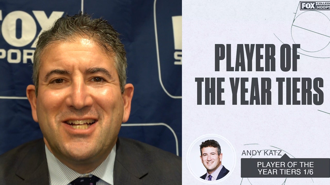 Andy Katz's Player of the year tiers I CBB on Fox
