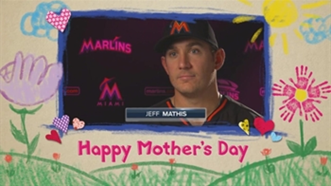 Happy Mother's Day from Jeff Mathis