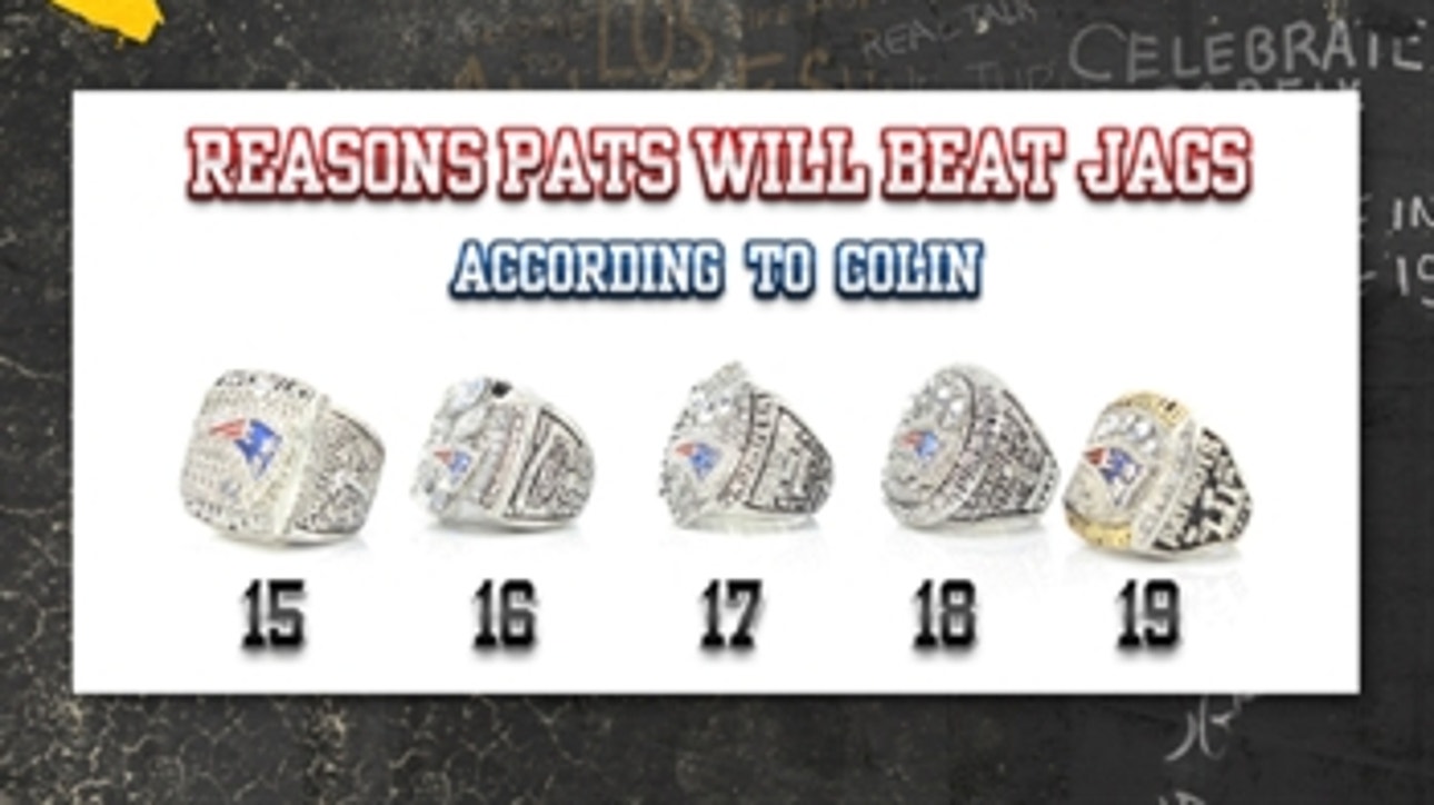 Colin Cowherd unveils 19 reasons why Tom Brady and the Patriots will beat the Jacksonville Jaguars