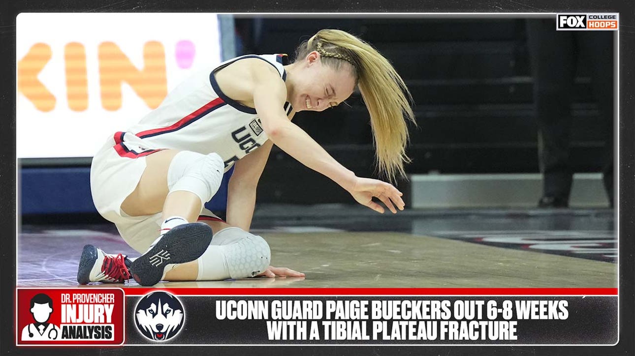 'This will be a big blow to UConn for the next couple months' — Dr. Matt Provencher gives an update on Paige Bueckers' injury