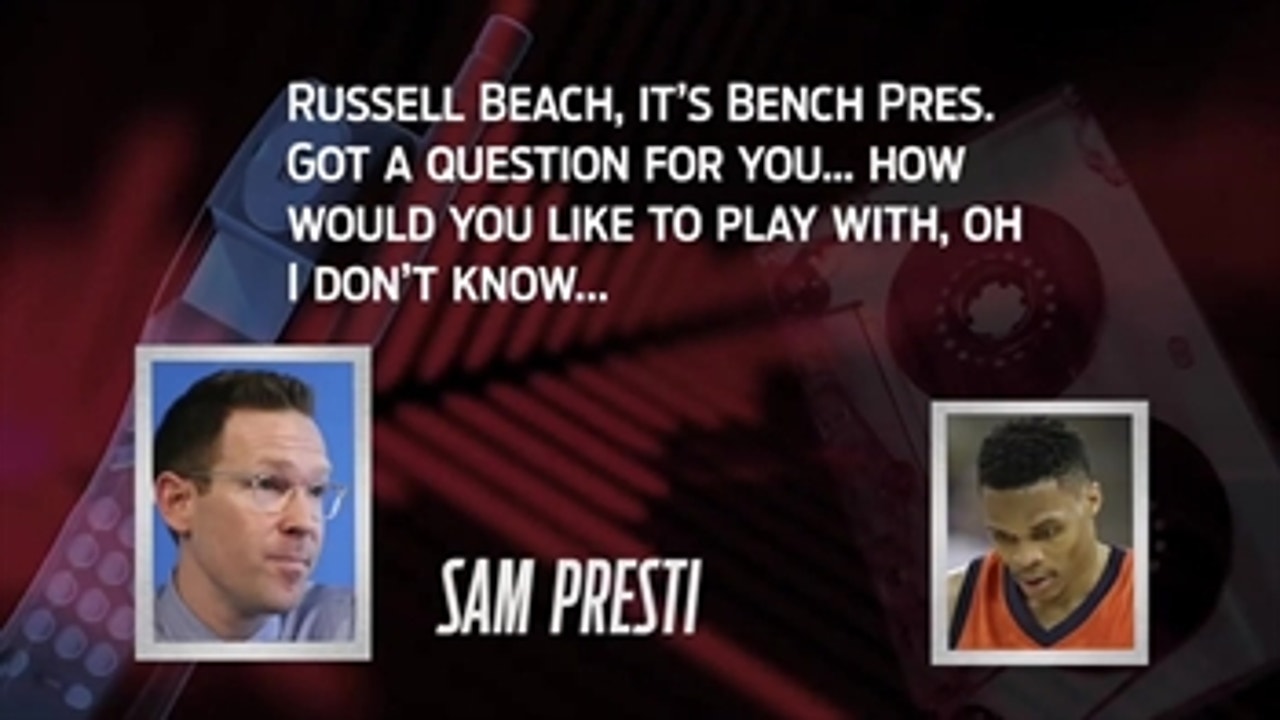 Presti's voicemails for Russell Westbrook