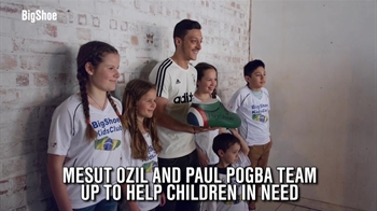 Mesut Ozil and Paul Pogba team up to help children in need
