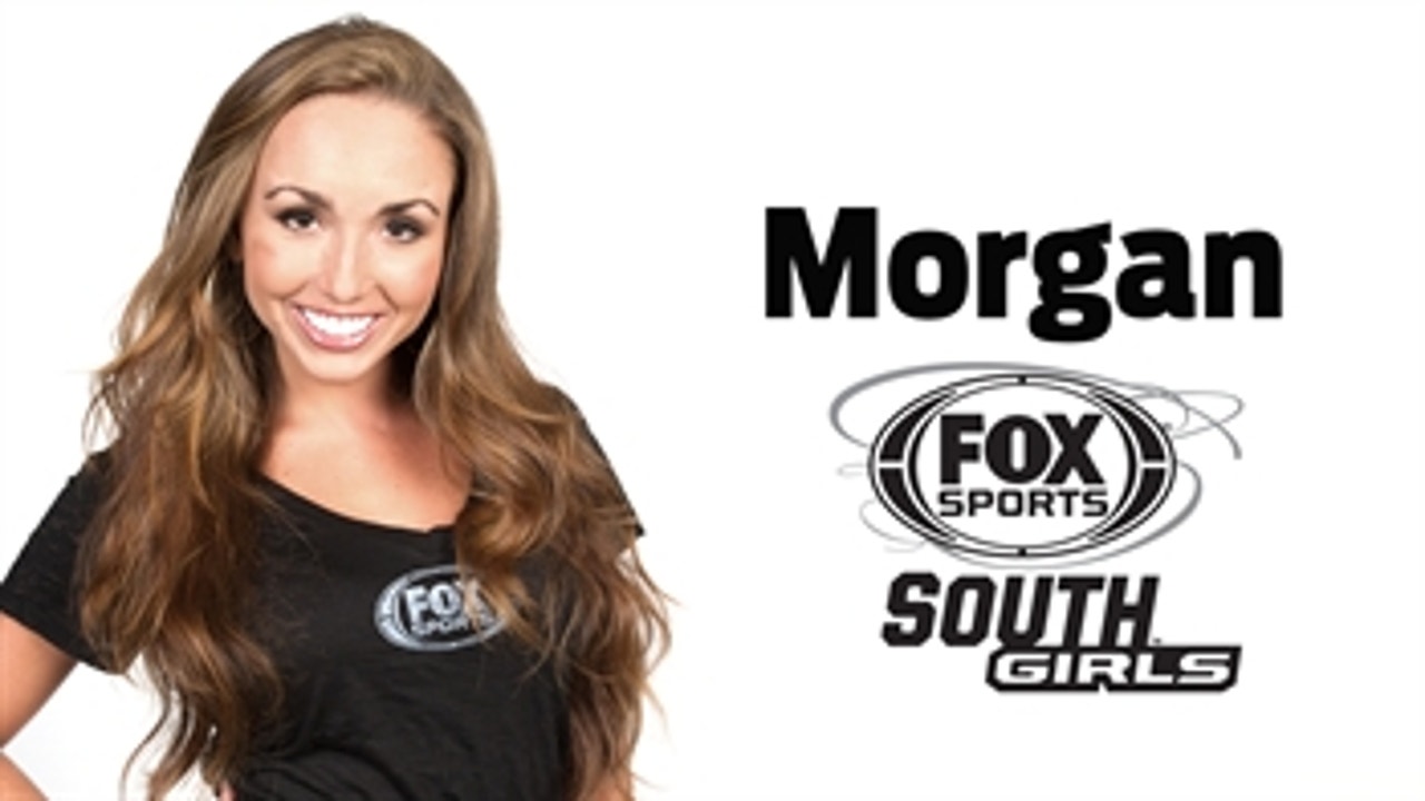 Get to know Morgan of the FOX Sports South Girls!