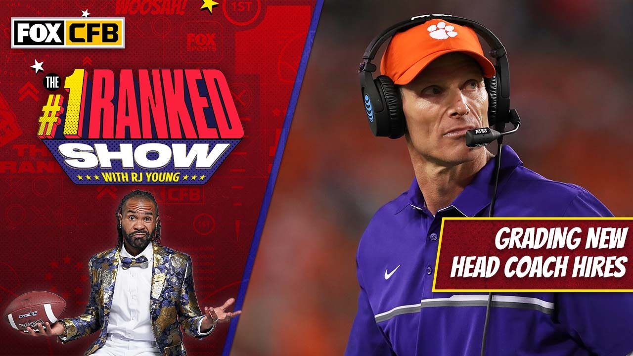 RJ Young grades the new head coach hires in college football I No. 1 Ranked Show