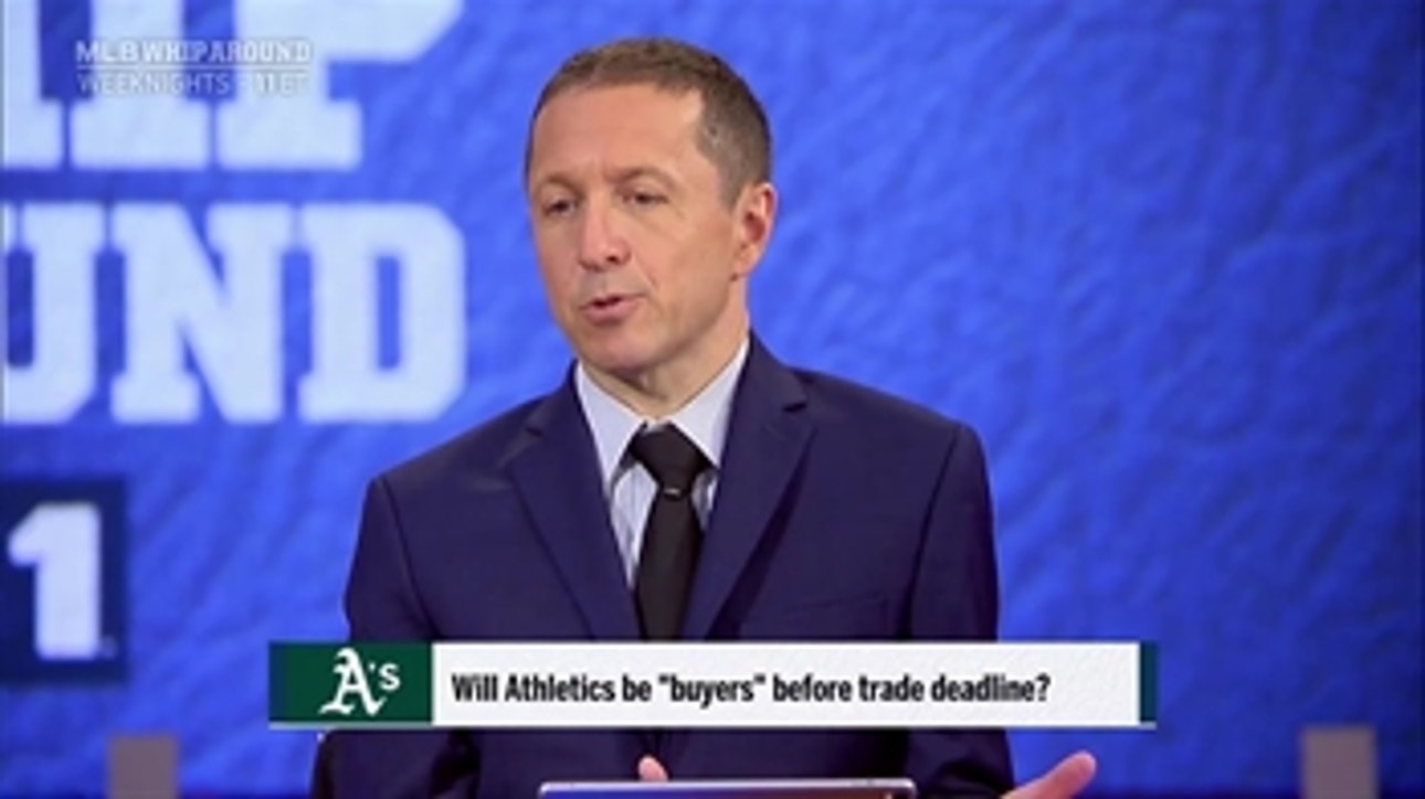 Will the A's be "buyers" before trade deadline?