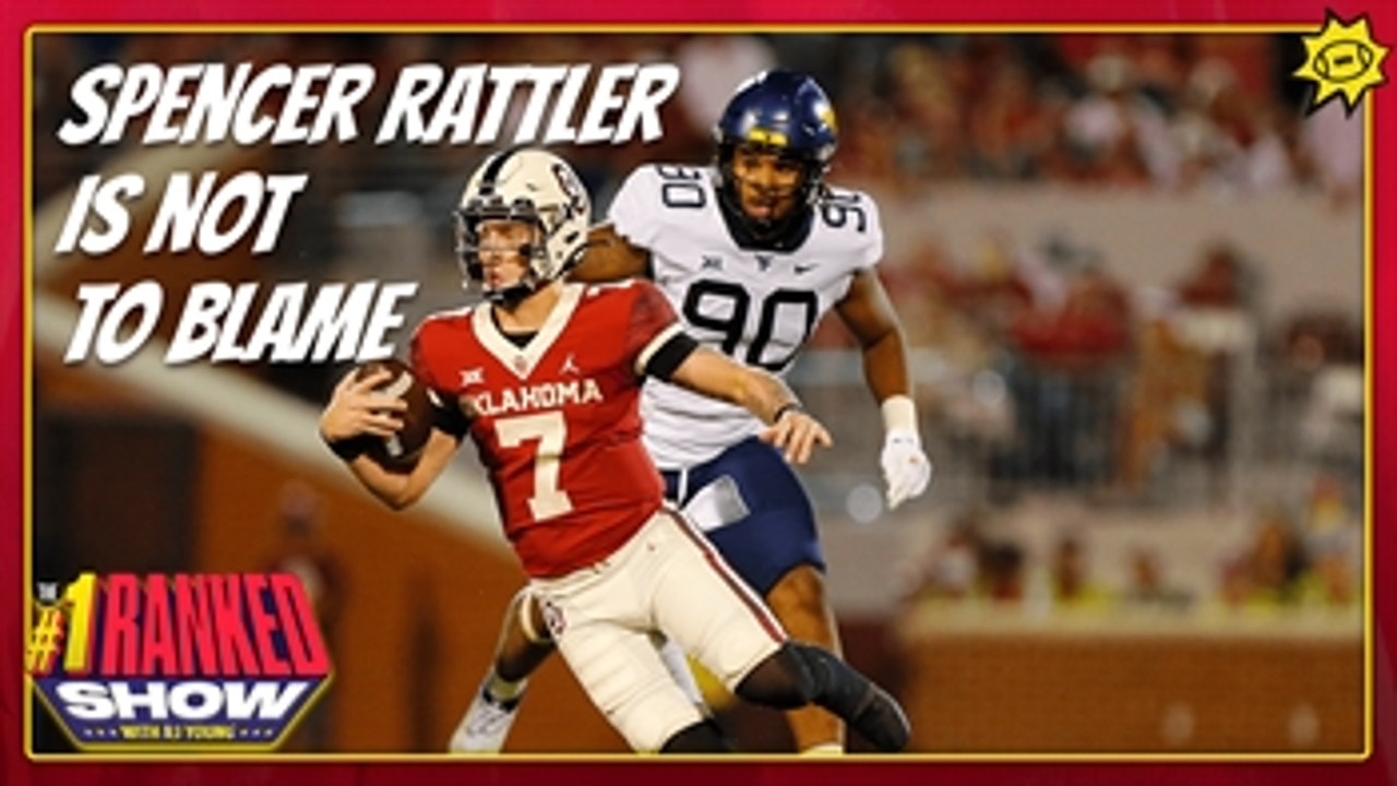Spencer Rattler is not to blame for Oklahoma only beating WVU by 3 points ' No. 1 Ranked Show