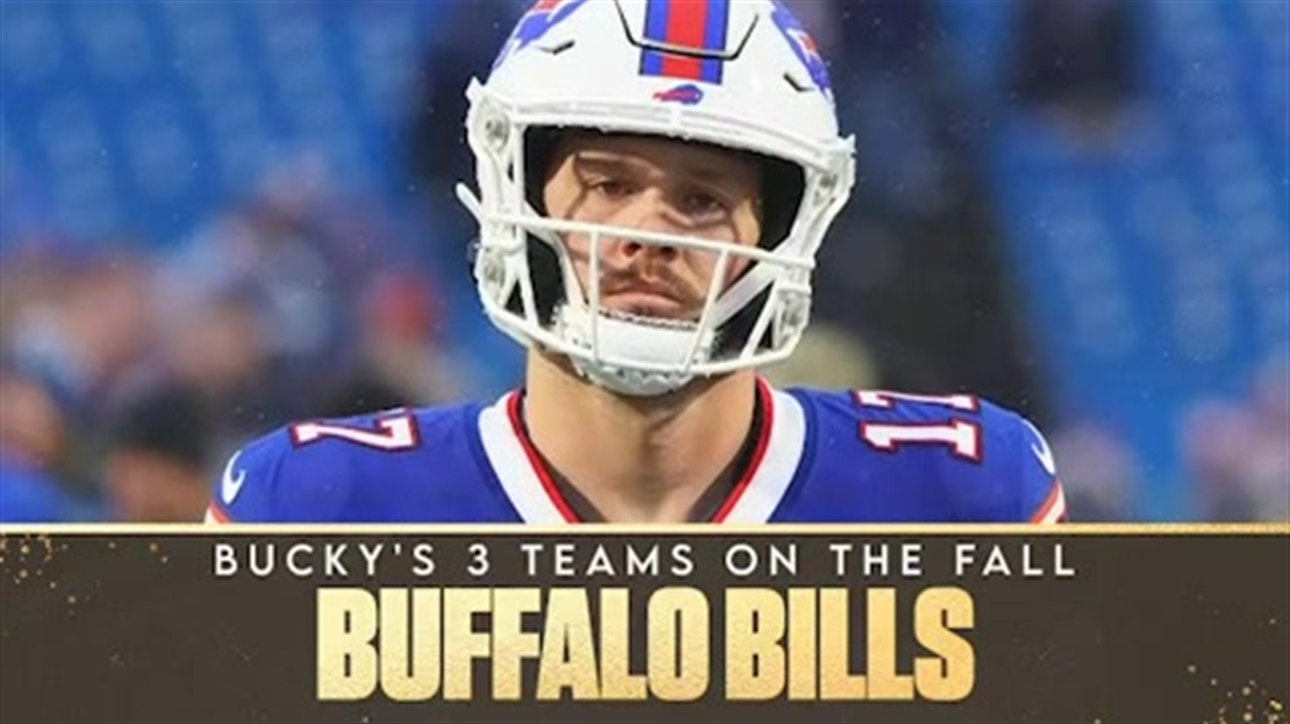 'Somebody else has to step up' - Bucky Brooks on Bills being one of his top three teams on the fall