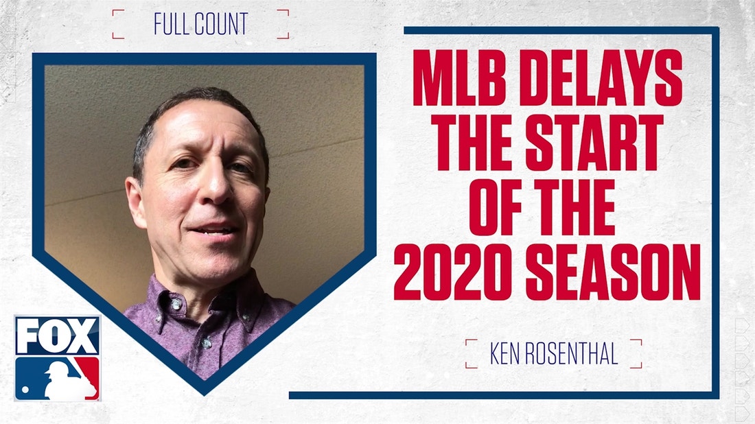 Ken Rosenthal on MLB 2020 season delay: 'We've never seen anything quite like this'