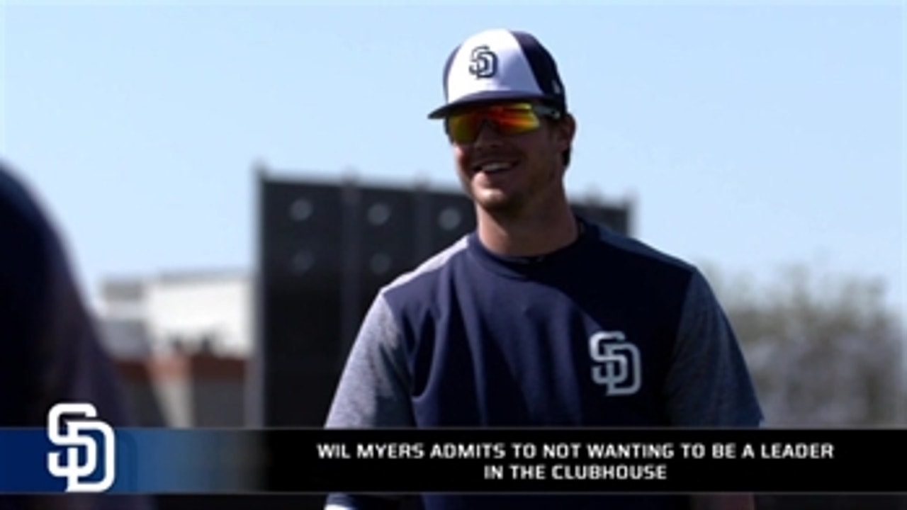 Wil Myers says he is okay without a leadership role with the Padres