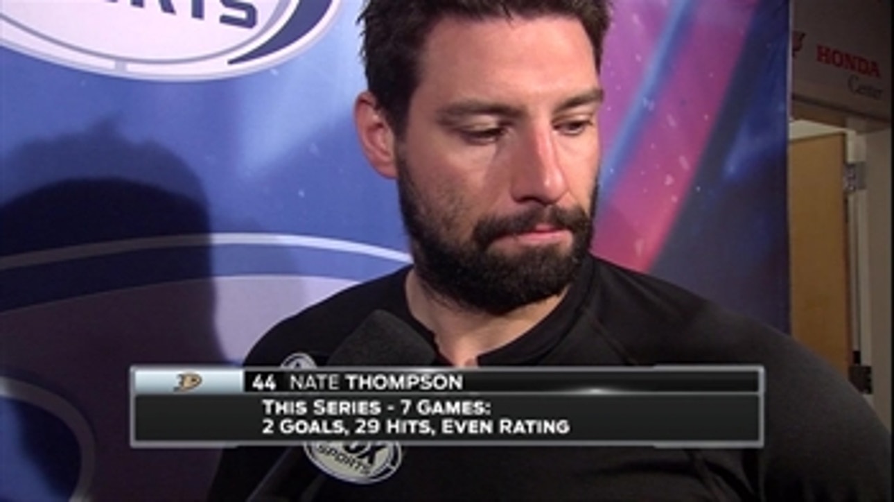 Nate Thompson: It hurts, we dealt with a lot of adversity this year