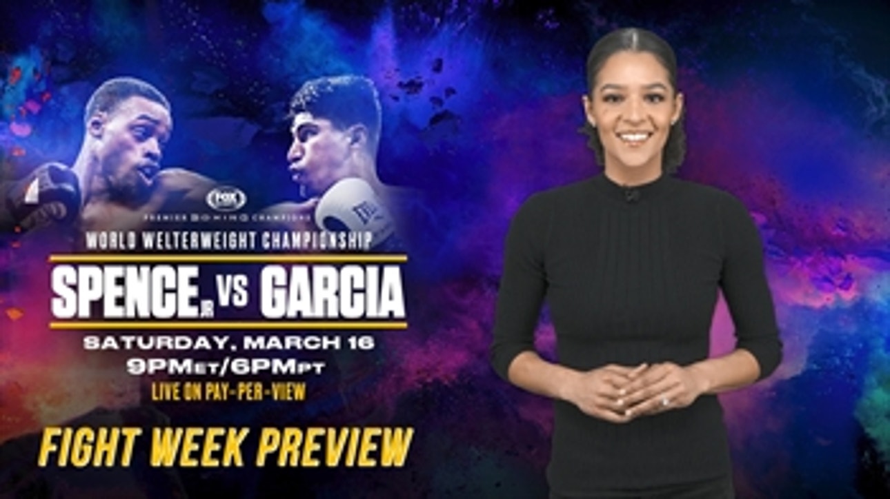 Spence vs Garcia - Fight Week Preview