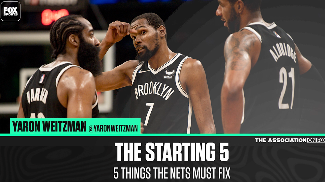 Five things the Nets must fix ' The Starting 5