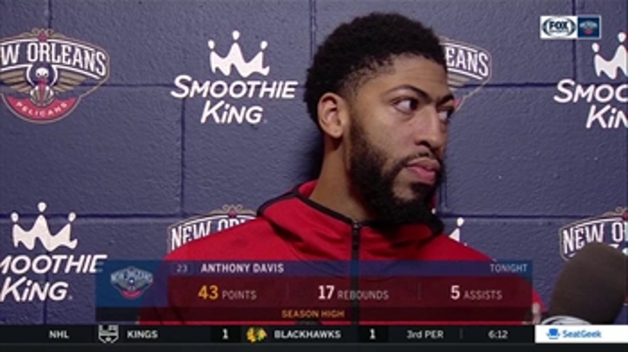 Anthony Davis: We knew we would get it going in the 2nd half'